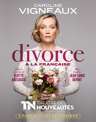 Divorce &agrave; la Fran&ccedil;aise avec Caroline Vigneaux - Th&eacute;&acirc;tre des Nouv 2026